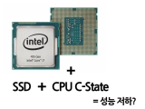 Ͻ + SSD + C-State ,   ?